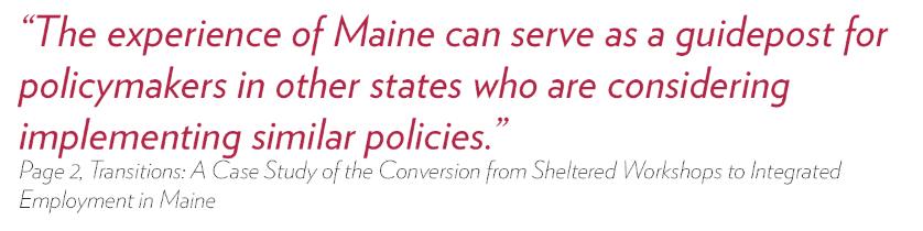 Page 2, TRANSITIONS: A CASE STUDY OF THE CONVERSION FROM SHELTERED WORKSHOPS TO INTEGRATED EMPLOYMENT IN MAINE